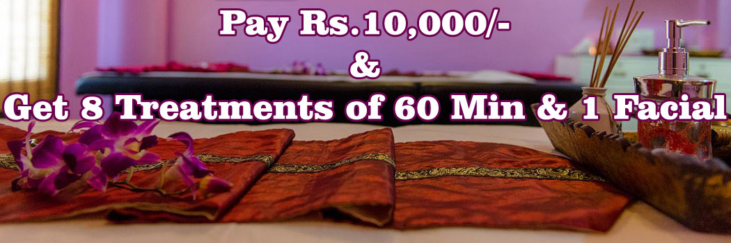 Pay Rs.10,000/- & Get 8 Treatments of 60 Min & 1 Facial